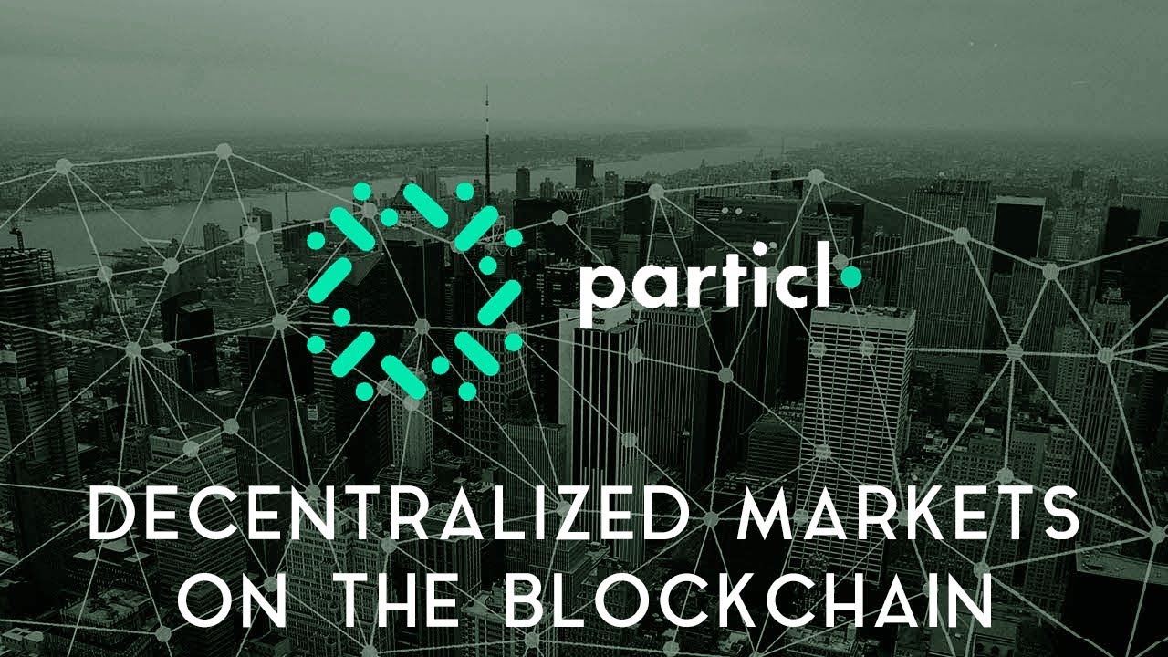 PARTICL | Decentralized markets on the blockchain