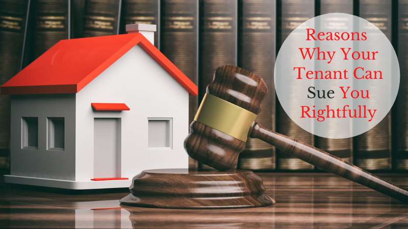 Reasons Why Your Tenant Can Sue You Rightfully